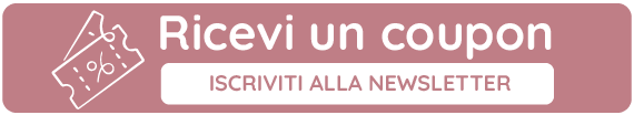 Iscriviti alla Newsletter e Ricevi un coupon